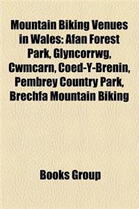 Mountain Biking Venues in Wales