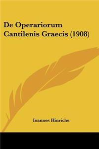 De Operariorum Cantilenis Graecis (1908)
