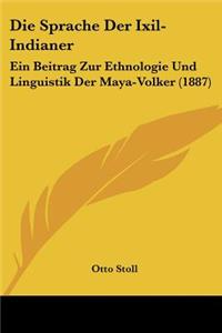 Die Sprache Der Ixil-Indianer