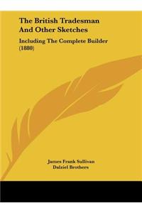 The British Tradesman and Other Sketches