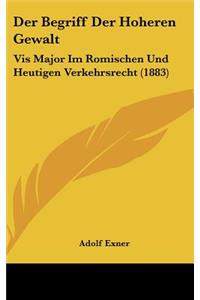 Der Begriff Der Hoheren Gewalt