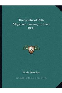 Theosophical Path Magazine, January to June 1930