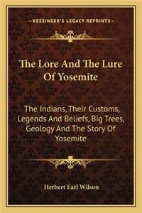 The Lore And The Lure Of Yosemite
