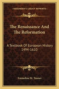 The Renaissance And The Reformation