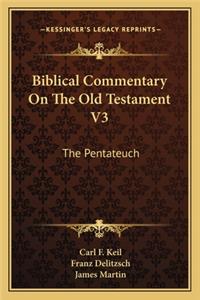 Biblical Commentary on the Old Testament V3