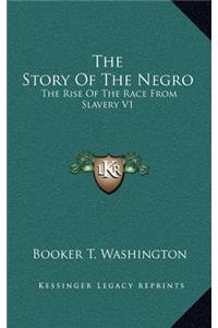 Story Of The Negro