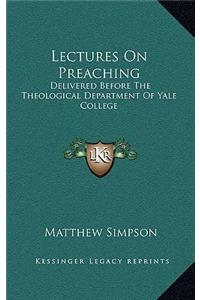 Lectures on Preaching