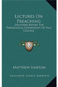 Lectures on Preaching