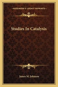 Studies in Catalysis