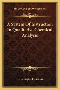 System of Instruction in Qualitative Chemical Analysis