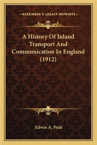 History Of Inland Transport And Communication In England (1912)