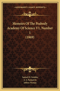 Memoirs of the Peabody Academy of Science V1, Number 1 (1869)