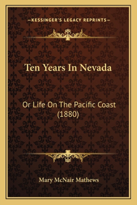 Ten Years In Nevada