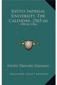 Kyoto Imperial University, the Calendar, 2565-66