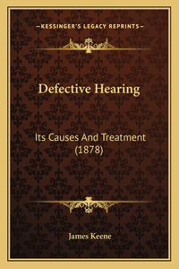 Defective Hearing