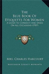 Blue Book Of Etiquette For Women