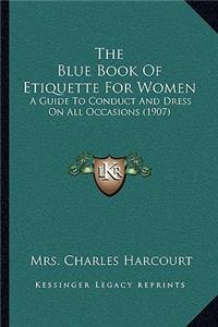 Blue Book Of Etiquette For Women