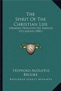 The Spirit Of The Christian Life