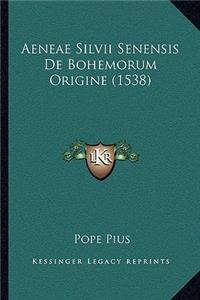 Aeneae Silvii Senensis De Bohemorum Origine (1538)