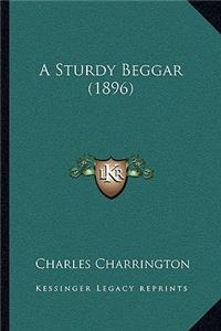 Sturdy Beggar (1896)