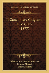 Canzoniere Chigiano L. V3, 305 (1877)