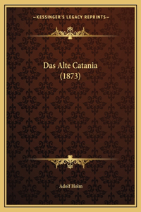 Alte Catania (1873)