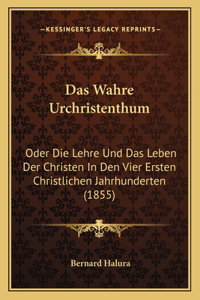 Das Wahre Urchristenthum