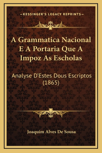 A Grammatica Nacional E A Portaria Que A Impoz As Escholas