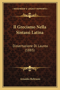 Grecismo Nella Sintassi Latina
