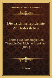 Die Trichinenepidemie Zu Hedersleben