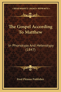 The Gospel According To Matthew
