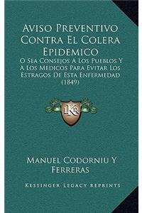 Aviso Preventivo Contra El Colera Epidemico