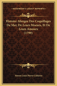 Histoire Abregee Des Coquillages De Mer, De Leurs Moeurs, Et De Leurs Amours (1799)