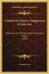 I Verdetti Dei Giurati A Maggioranza Di Sette Voti