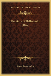 The Story Of Balladeadro (1867)
