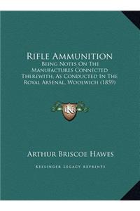 Rifle Ammunition