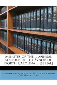 Minutes of the ... Annual Sessions of the Synod of North Carolina ... [serial]