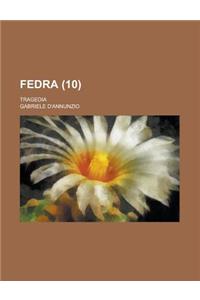 Fedra; Tragedia (10)