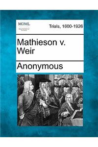 Mathieson V. Weir