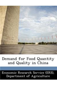 Demand for Food Quantity and Quality in China