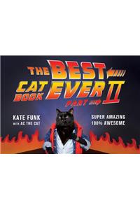 The Best Cat Book Ever: Part II