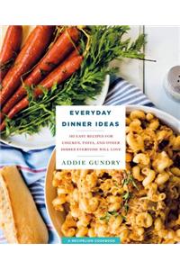 Everyday Dinner Ideas