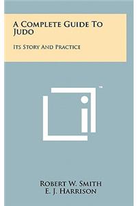 A Complete Guide To Judo