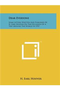 Dear Everyone
