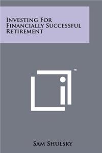 Investing for Financially Successful Retirement