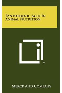 Pantothenic Acid In Animal Nutrition