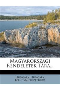 Magyarorszagi Rendeletek Tara...