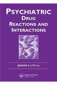 Psychiatric Drug Reactions and Interactions