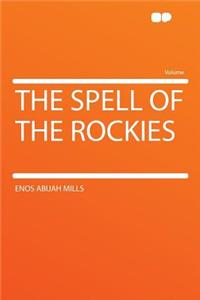 The Spell of the Rockies