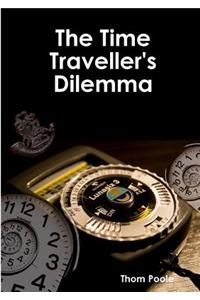 The Time Travellers Dilemma